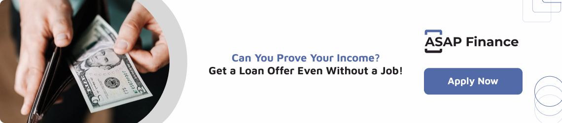 Can you prove your income? Get a loan offer even without a job!