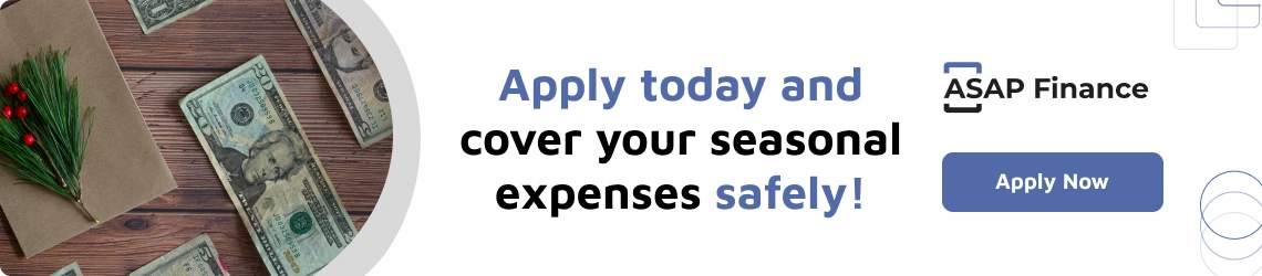 Apply today and cover your seasonal expenses safely!