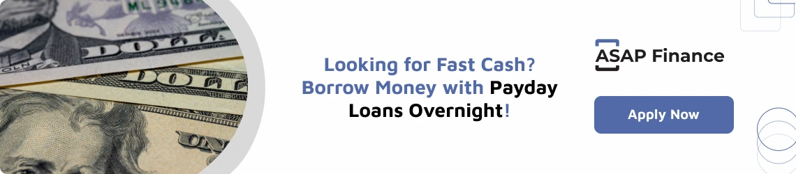 Looking for Fast Cash? Borrow Money with Payday Loans Overnight!
